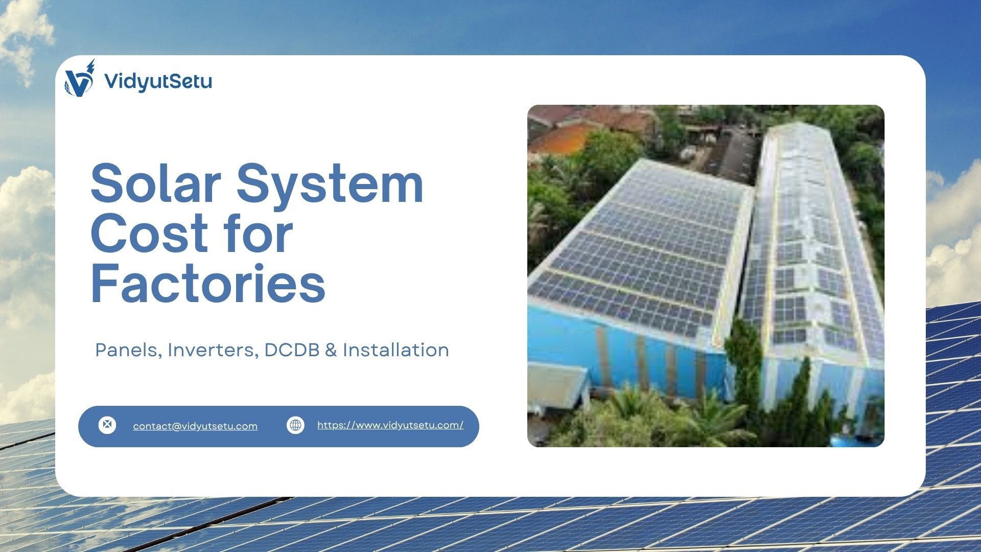 Solar System Cost for Factories_ Panels, Inverters, DCDB & Installation Explained